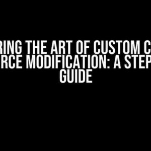 Mastering the Art of Custom Control Data Source Modification: A Step-by-Step Guide